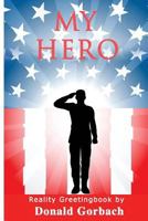 My Hero! 197925236X Book Cover