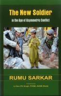 The New Soldier in the Age of Asymmetric Conflict 9382573895 Book Cover