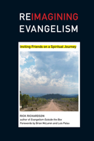 Reimagining Evangelism: Inviting Friends on a Spiritual Journey 0830833420 Book Cover