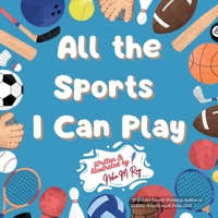 All the Sports I Can Play 9819440572 Book Cover