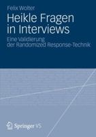 Heikle Fragen in Interviews: Eine Validierung Der Randomized Response-Technik 3531193708 Book Cover