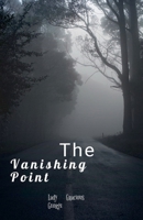 The Vanishing Point B0FGVXC6JR Book Cover