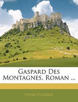 Gaspard des montagnes 1016648049 Book Cover