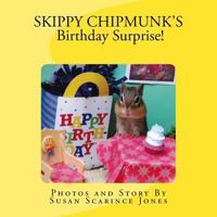 Skippy Chipmunk's Birthday Surprise! 0997713410 Book Cover