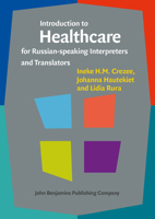 Introduction to Healthcare for Russian-Speaking Interpreters and Translators 9027210535 Book Cover