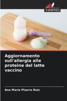 Aggiornamento sull'allergia alle proteine ??del latte vaccino (Italian Edition) 6209386601 Book Cover