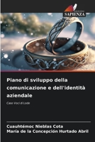 Piano di sviluppo della comunicazione e dell'identità aziendale: Caso Voci di Lode 6206215288 Book Cover