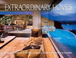 Extraordinary Homes California: An Exclusive Showcase of the Finest Architects, Designers and Builders in California 193341569X Book Cover