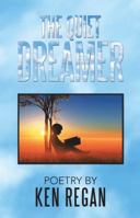 The Quiet Dreamer 1512732753 Book Cover