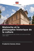 Nietzsche et la philosophie historique de la culture (French Edition) 6209706983 Book Cover