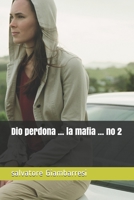 Dio perdona ... la mafia ... no 2 B08WJPN2PZ Book Cover