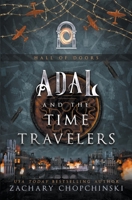 Adal and The Time Travelers B0C7K5S9GR Book Cover