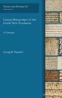Catena Manuscripts of the Greek New Testament 1463242603 Book Cover