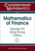 Mathematics of Finance: 2003 Ams-Ims-Siam Joint Summer Research Conference on Mathematics of Finance, June 22-26, 2003, Snowbird, Utah (Contemporary Mathematics) B000RIBU1I Book Cover