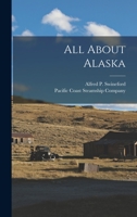 All about Alaska.. 101748838X Book Cover