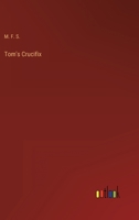 Tom's Crucifix 3368815350 Book Cover