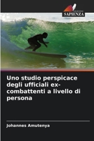 Uno studio perspicace degli ufficiali ex-combattenti a livello di persona 6205272644 Book Cover