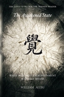 The Awakened State: What Buddhist Enlightenment Actually Means (The Lotus Sutra for the Modern Reader) B0HDKB35KR Book Cover