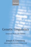 Genetic Linguistics: Essays on Theory and Method 0199257728 Book Cover