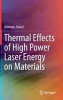 Thermal Effects of High Power Laser Energy on Materials 3030630668 Book Cover