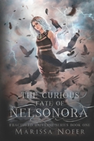 The Curious Fate of Nelsonora 1094905887 Book Cover
