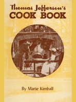 Thomas Jefferson's Cook Book 0813907063 Book Cover