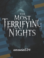 The Most Terrifying Nights (Investigative Thriller) B0GQ3VQ4LP Book Cover