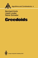 Greedoids (Algorithms and Combinatorics) 3540181903 Book Cover