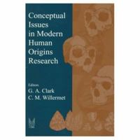 Conceptual Issues in Modern Huamn Origins Research (Foundations of Human Behavior) 0202020401 Book Cover