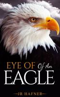 Eye of an Eagle: A Peter Poppin Adventure 1532305540 Book Cover