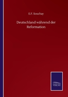 Deutschland während der Reformation (German Edition) 114482317X Book Cover