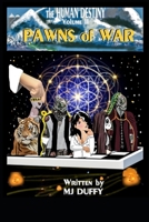 PAWNS of WAR: The Human Destiny Volume Two B09KN9YVZS Book Cover