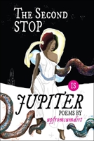 The Second Stop Is Jupiter 0814350534 Book Cover