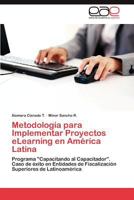 Metodologia Para Implementar Proyectos Elearning En America Latina 3848453088 Book Cover