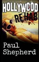 Hollywood Rehab 1494395606 Book Cover