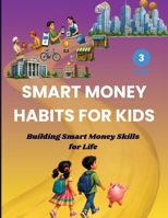 Smart Money Habits For kids: Building Smart Money Skills for Life (Smart money habits for kids class 1 to 5) B0HCZTKW5W Book Cover