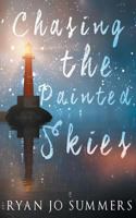 Chasing the Painted Skies 1682912213 Book Cover