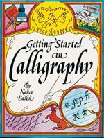 Getting started in calligraphy 0806953926 Book Cover