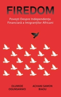 Firedom: Povești de independență financiară ale imigranților africani 1088193935 Book Cover