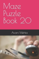 Maze Puzzle Book 20 B0BKS5XQ8M Book Cover