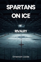 Rivalry (Spartans on Ice) B0H2P8GCNR Book Cover