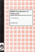 NGO Coordination at Field Level: A Handbook 189774823X Book Cover