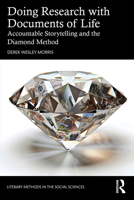 Doing Research with Documents of Life: Accountable Storytelling and the Diamond Method (Literary Methods in the Social Sciences) 1041095759 Book Cover