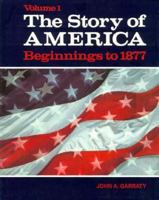 Story of America (Story of America Beginnings to 1877) 0030728967 Book Cover