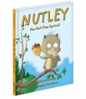 Nutley, the Nut-Free Squirrel 1620861585 Book Cover