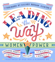 Leading the Way: Women in Power 1536208469 Book Cover