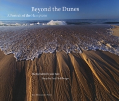 Beyond the Dunes: A Portrait of the Hamptons 1580932037 Book Cover