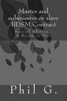 Master and submissive or slave BDSM Contract - Special Edition - 5 Books in One 1490500480 Book Cover