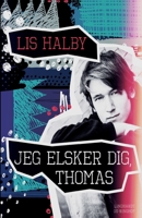 Jeg elsker dig, Thomas 8726104334 Book Cover