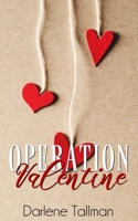 Operation Valentine 1542889243 Book Cover